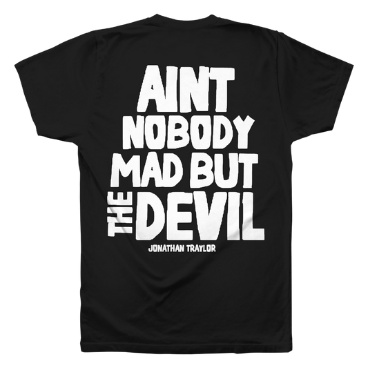 AIN'T NOBODY MAD BLACK TEE