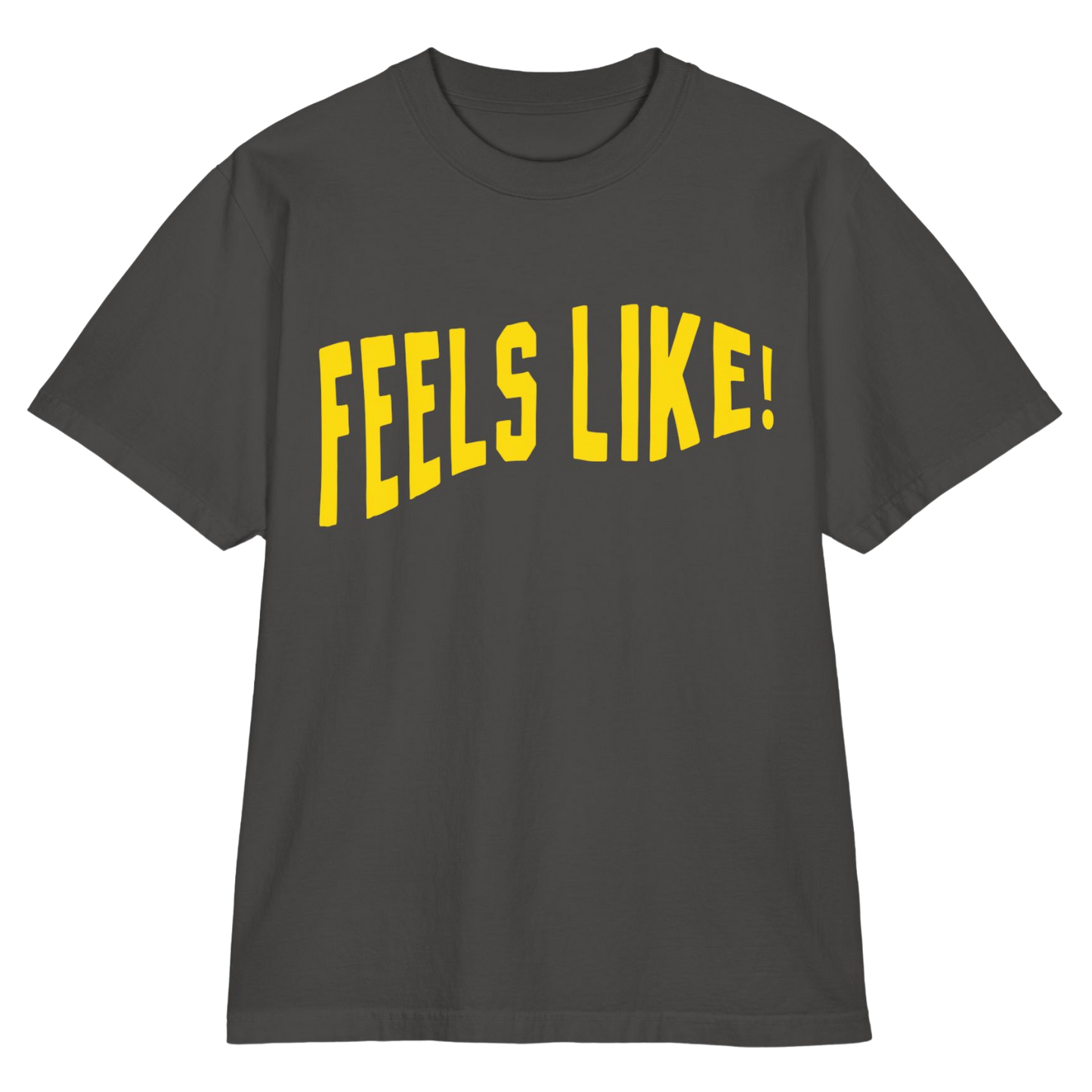 FEELS LIKE TEE